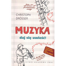 Muzyka : daj się uwieść!
