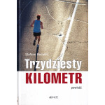 Trzydziesty kilometr : powieść
