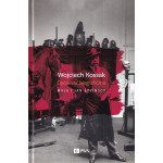 Wojciech Kossak : opowieść biograficzna