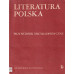 Literatura polska : przewodnik encyklopedyczny.. T. 1, A-M , T. 2, N-Ż, T. 3, przewodnik encyklopedyczny