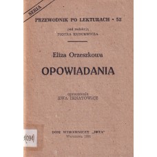 Eliza Orzeszkowa "Opowiadania"