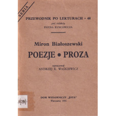 Miron Białoszewski "Poezje", "Proza"