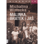 Malinka, Bratek i Jaś