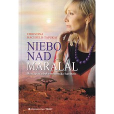Niebo nad Maralal : moje życie u boku wojownika Samburu