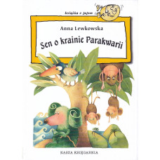 Sen o krainie Parakwarii Sen o krainie Parakwarii