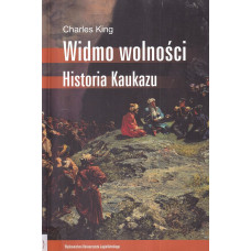Widmo wolności : historia Kaukazu