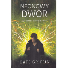Neonowy dwór czyli Zdrada Matthew Swifta