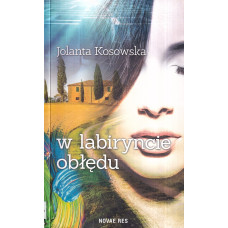 W labiryncie obłędu T.1 W labiryncie obłędu T.1