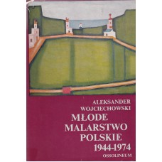 Młode malarstwo polskie 1944-1974