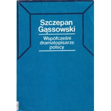 Współcześni dramatopisarze polscy 1945-1975 : 37 sylwetek