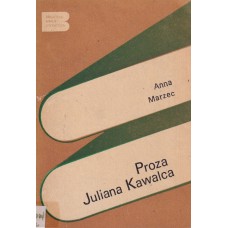 Proza Juliana Kawalca