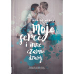 Moje serce i inne czarne dziury Moje serce i inne czarne dziury