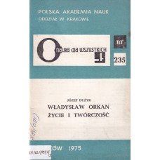 Władysław Orkan : życie i twórczość