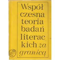 Współczesna teoria badań literackich za granicą : antologia w trzech tomach.. T. 1, Metody stylistyki literackiej ; Kierunki ergocentryczne