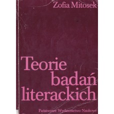 Teorie badań literackich : przegląd historyczny