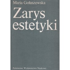 Zarys estetyki : problematyka, metody, teorie Zarys estetyki : problematyka, metody, teorie