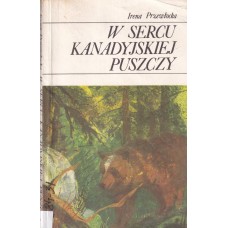 W sercu kanadyjskiej puszczy