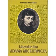 Litewskie lata Adama Mickiewicza