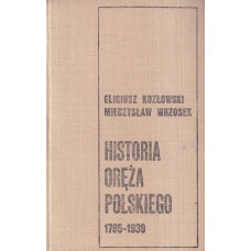 Historia oręża polskiego : 1795-1939