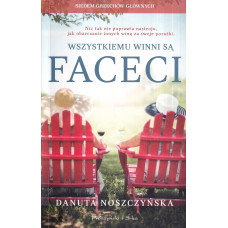 Wszystkiemu winni są faceci