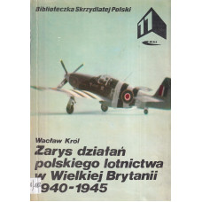 Zarys działań polskiego lotnictwa w Wielkiej Brytani 1940-1945