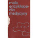 Mała encyklopedia medycyny.. T. 1, A - O; T. 2, P - Ż