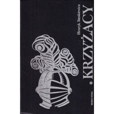 Krzyżacy.. T. 1