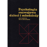 Psychologia rozwojowa dzieci i młodzieży Psychologia rozwojowa dzieci i młodzieży