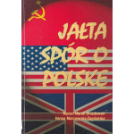 Jałta : spór o Polskę