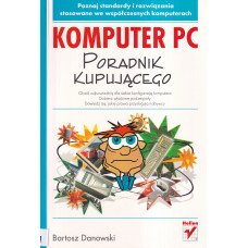 Komputer PC : poradnik kupującego