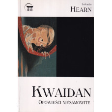 Kwaidan : opowieści niesamowite