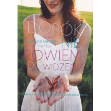 Dopóki nie powiem do widzenia