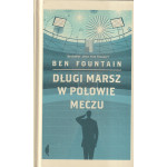 Długi marsz w połowie meczu