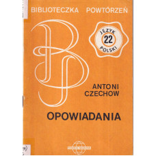 Antoni Czechow - Opowiadania