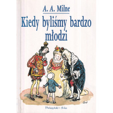 Kiedy byliśmy bardzo młodzi