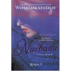 Nurbanu : synowa odaliski Nurbanu : synowa odaliski