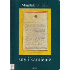 Sny i kamienie