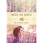 Miód na serce