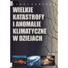 Wielkie katastrofy i anomalie klimatyczne w dziejach