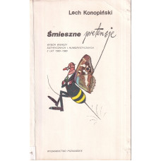 Śmieszne pretensje : wybór wierszy satyrycznych i humorystycznych z lat 1960-1980