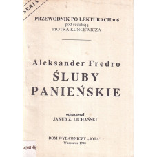 Aleksander Fredro "Śluby panieńskie"