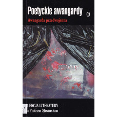 Poetyckie awangardy : awangarda przedwojenna