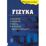 Fizyka : zakresy podstawowy i rozszerzony : pytania, zadania, testy, arkusze egzaminacyjne Fizyka : zakresy podstawowy i rozszerzony : pytania, zadania, testy, arkusze egzaminacyjne