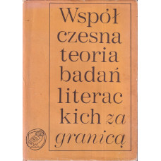 Współczesna teoria badań literackich za granicą : antologia w trzech tomach.. T. 3, Perspektywy socjologiczne ; Marksizm w badaniach literackich i jego promieniowanie