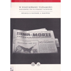 W poszukiwaniu tożsamości : październik'56 na Pomorzu Zachodnim