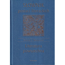 Słownik postaci literackich : literatura powszechna