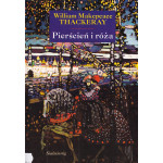 Pierścień i róża czyli Historia Lulejki i Bulby : pantomima przy kominku dla dużych i małych dzieci