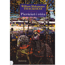 Pierścień i róża czyli Historia Lulejki i Bulby : pantomima przy kominku dla dużych i małych dzieci