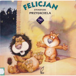 Felicjan znajduje przyjaciela