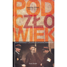 Podczłowiek : wspomnienia członka sonderkommanda